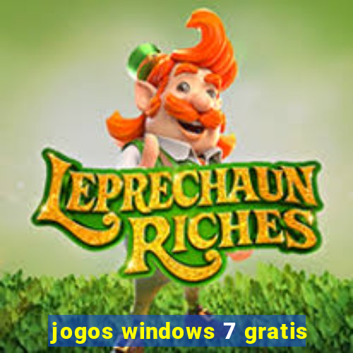 jogos windows 7 gratis